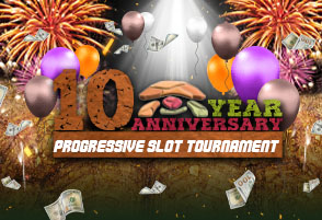 10th Anniversary Progressive Slot Tournament